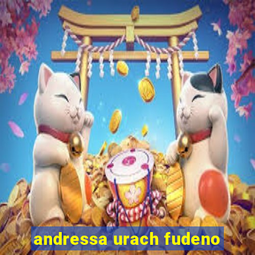 andressa urach fudeno